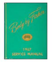 FISHER BODY MANUAL - 1967